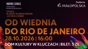 Koncert w ramach kultury dla seniora, Dom Kultury w kluczach 28 listopada g. 16:00
